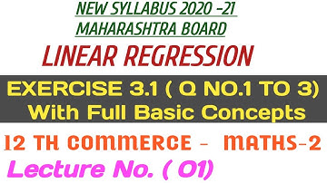 No. 01  || Linear Regression||  Exercise 3.1( 1 to 3) ||12th Commerce-MATHS-2|| New Syllabus 2020-21