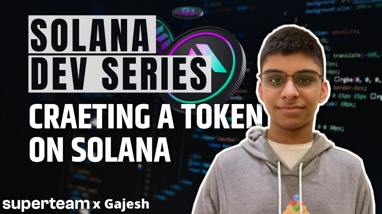 Creating a Token on Solana | Module 6 | Solana Development Series