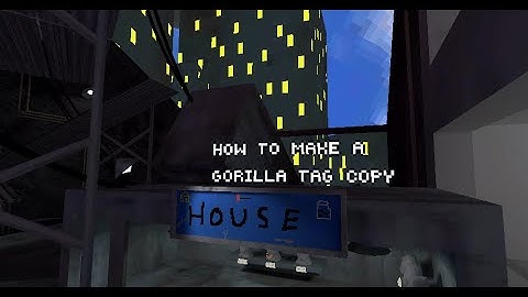 How to make a gorilla tag copy (2025)