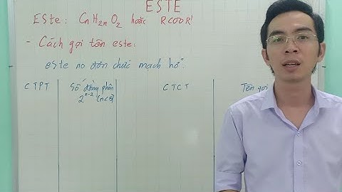 Cách gọi tên este lớp 12 nhanh và dễ hiểu nhất