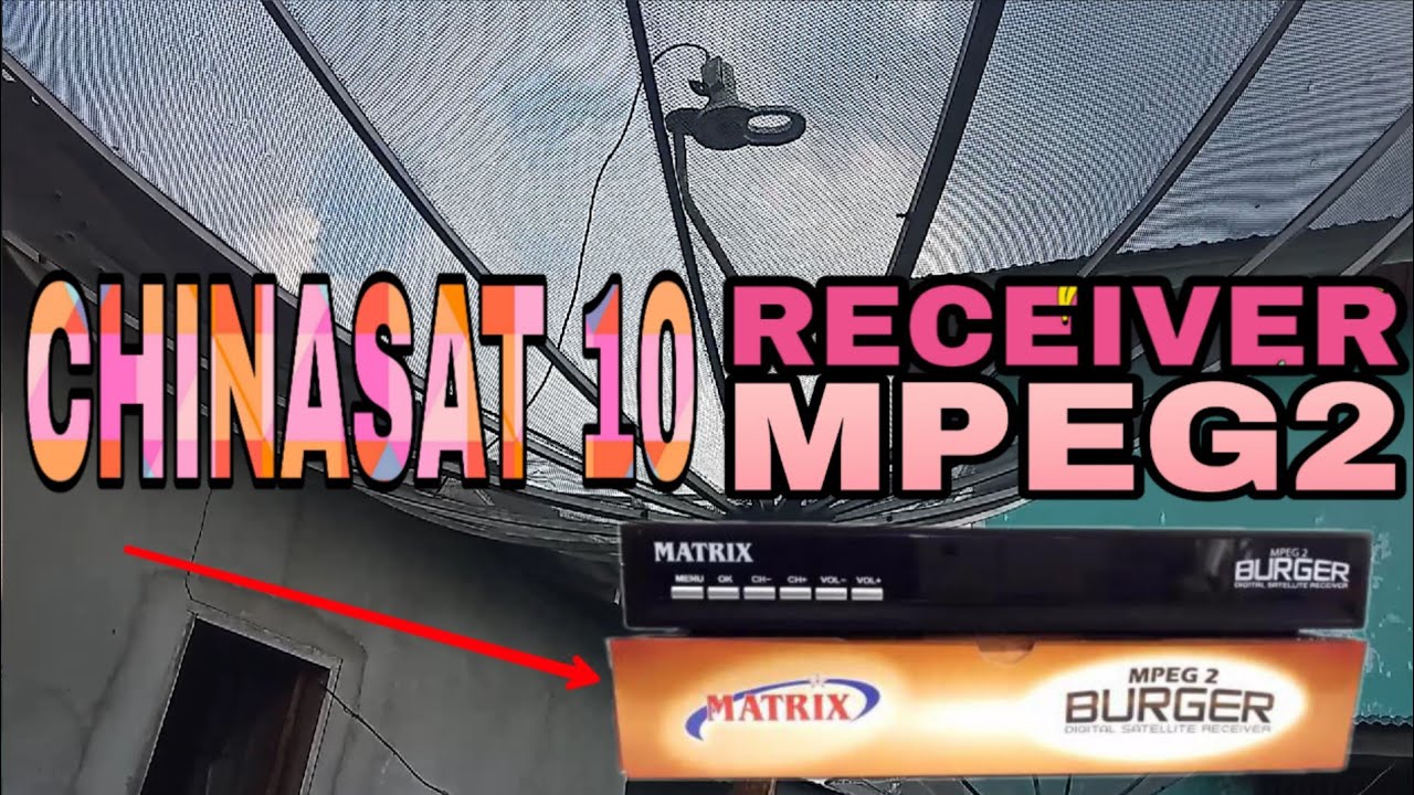 Chinasat 10 Receiver Mpeg2 | Ternyata Bisa???