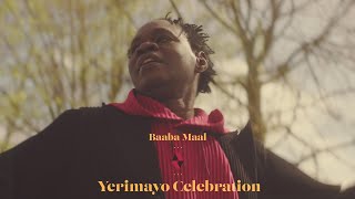 Baaba Maal - Yerimayo Celebration (Official Video)