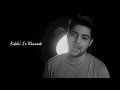 Aankh Hai Bhari Bhari | Siddharth Slathia | Whatsapp status Whatsapp Status Video Download Free