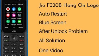Jio Phone F320B Hang On Logo Auto Restart problem After Unlock dead All Problem FIx In One Video