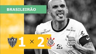 Atlético-MG 1 x 2 Corinthians - Gols - 24/07 - Campeonato Brasileiro 2022