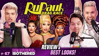 Rupaul's Drag Race BEST LOOKS and Moments of the Season! | BEAUTIFUL and BOTHERED | Ep. 67