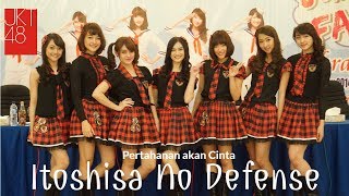 JKT 48 - Itoshisa No Defense (Pertahanan akan Cinta)