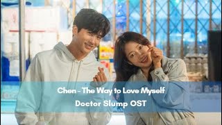 Chen - The Way to Love Myself | Doctor Slump OST (Korean+Indonesian Lyrics)