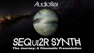 SEQui2R Synth - Cinematic Presentation