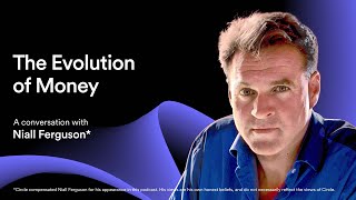 Ep 77 | The Evolution of Money with Niall Ferguson*