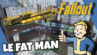 FALLOUT ⚡️ UNE ARME NUCLÉAIRE [FAT MAN]