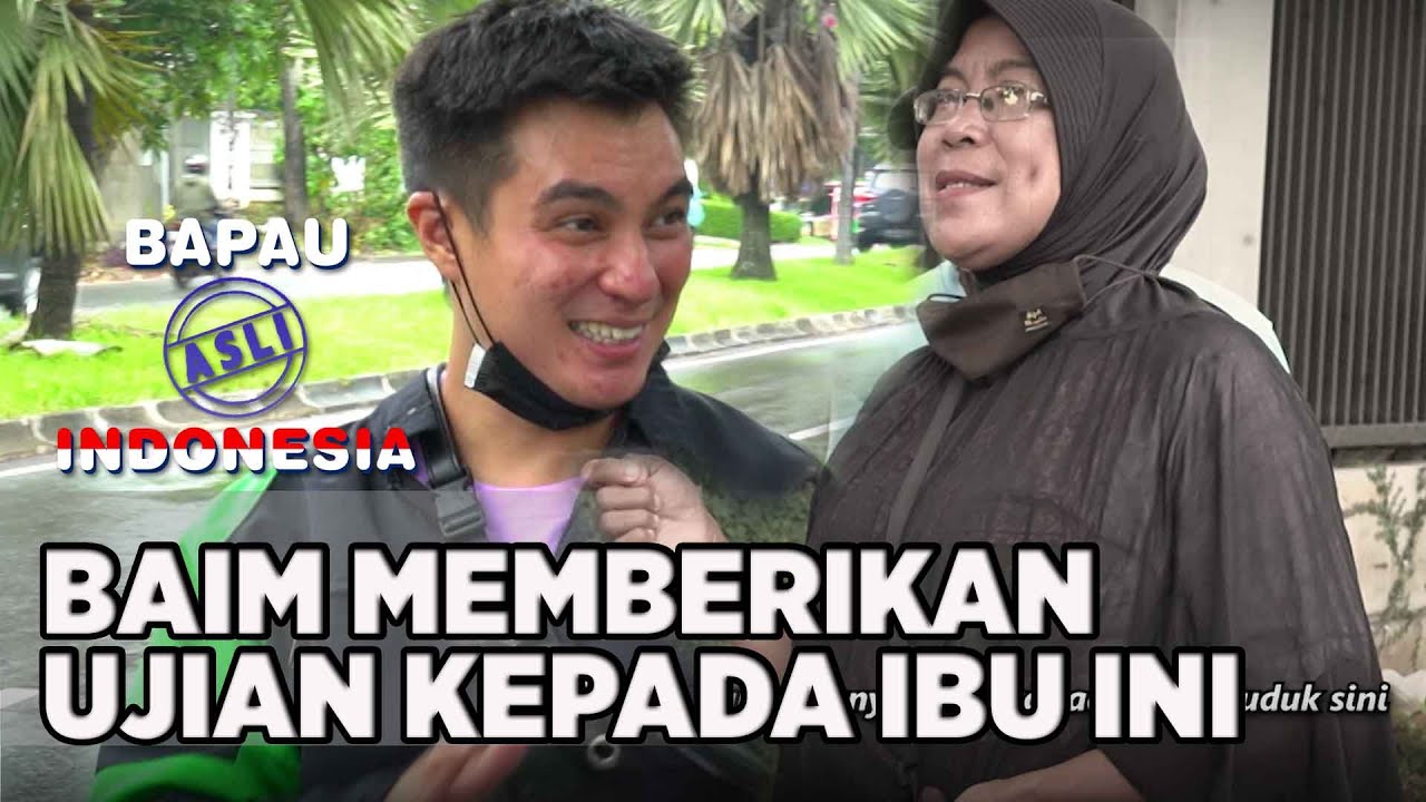BAIM MEMBERIKAN UJIAN KEPADA IBU INI UNTUK REZEKI - BAPAU ASLI INDONESIA