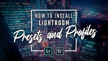 How to Install Lightroom Presets and Profiles