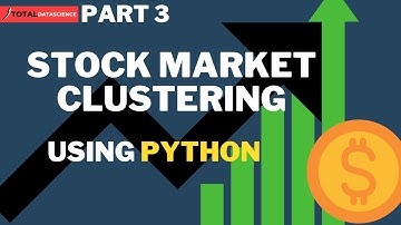 Stock Market Clustering-(PART 3)-Live Data From Yahoo Finance | Machine Learning Projects| K-Means
