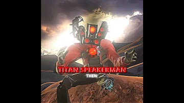 Titan Speakerman Then ~ Now || Skull Edit 💥 #skibiditoilet #edit #foryou