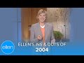 Ellen’s Ins and Outs of 2004