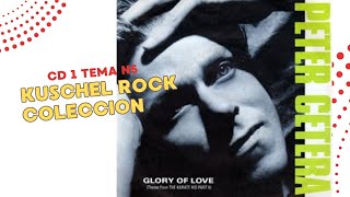 KuschelRock Colección CD 1 Track 05 Peter Cetera The Glory of Love