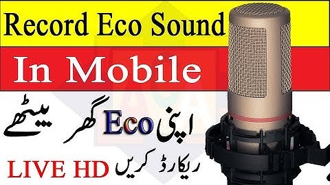 Android Recorder With Echo Effect - Unlimited Voice Record With Echo Sound Voice In Mobile