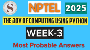 The Joy of Computing using Python|| WEEK-3 Quiz Assignment answers 2025 ||NPTEL||#SKumarEdu