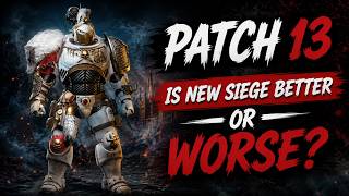 Is new Siege Better or Worse?? — PATCH 13 | Space Marine 2