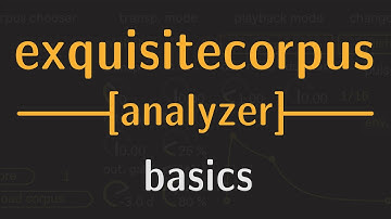 M4L exquisitecorpus Tutorial 1 - EC-analyzer (part 1)