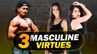 3 MASCULINE VIRTUES ALL MEN NEED! (Use These Now...)