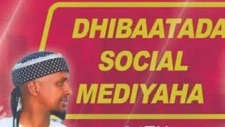 DHIBAATADA SOCIAL  MEDIYAHA KAJIRA   IYO DADKA JACEL XUMAANTA FAFIYO IlADAWADa SHEEKH KENYAWI screenshot 2