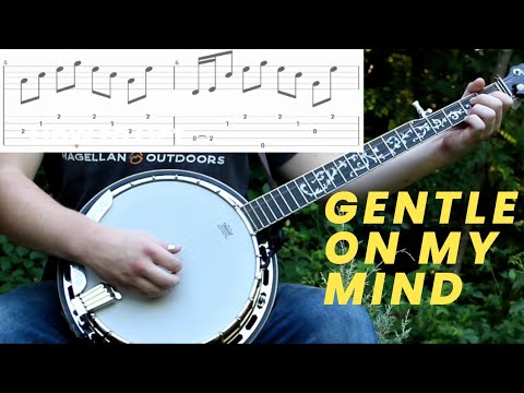 Gentle on My Mind  Banjo Lesson With Tab