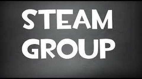 How to make a Steam Group [2016]