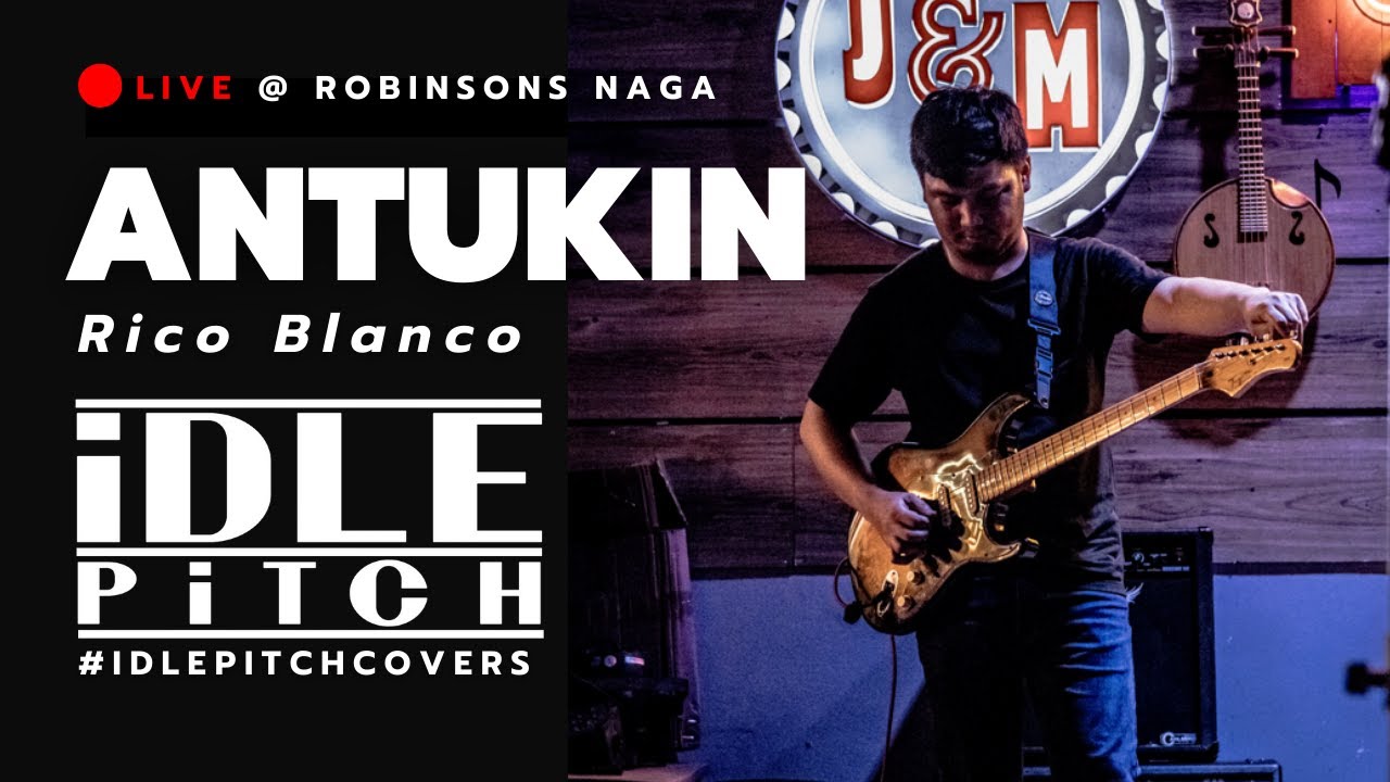 ANTUKIN by Rico Blanco | IDLEPITCH Covers (LIVE)