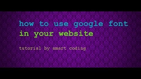 google fonts tutorial: Add custom fonts to your website. a quick guide to using google fonts