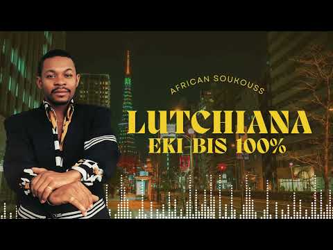 Lutchiana - Eki bis  100%