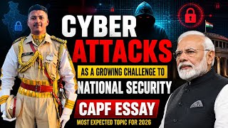 Cyber Attacks &amp; National Security | CAPF AC 2026 Essay | Most Expected Topic @aimarmedforces