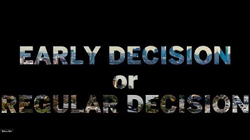 Early Decision or Regular Decision