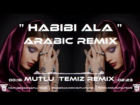 Mutlu Temiz Habibi Ala Arabic Remix Tiktok