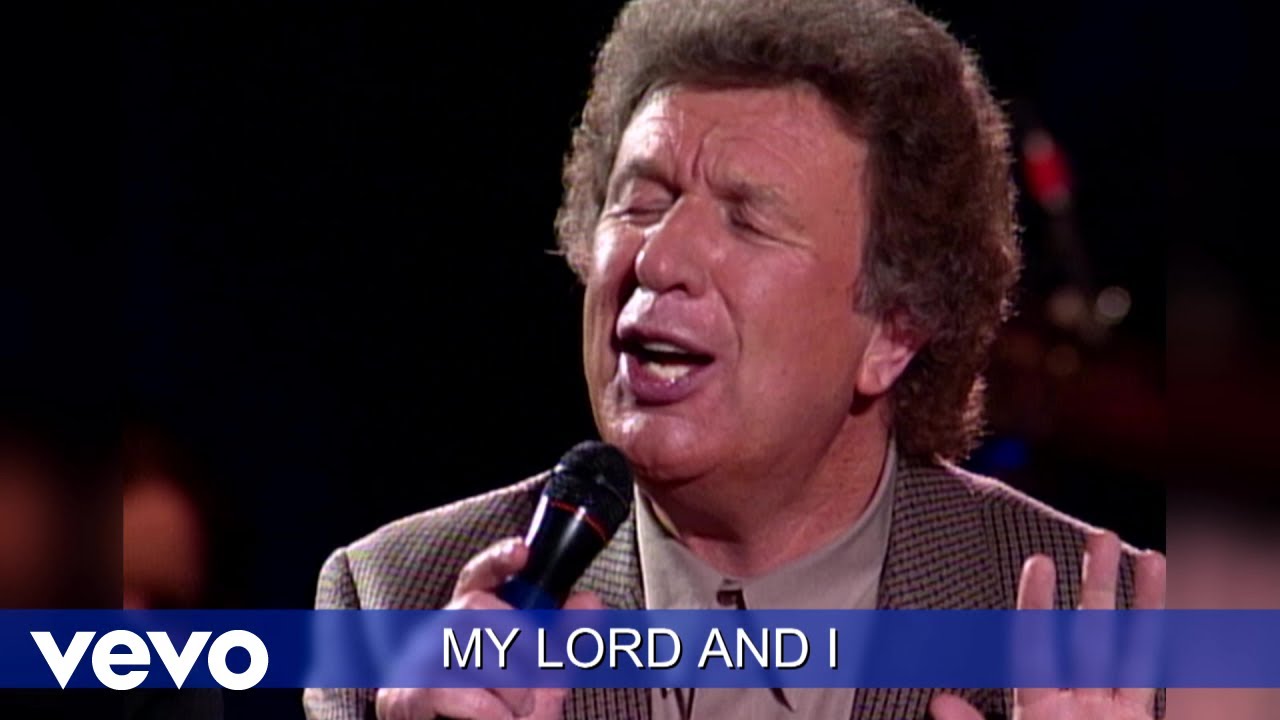 Gaither Vocal Band - My Lord and I