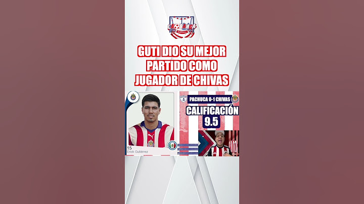 GUTI DIO SU MEJOR PARTIDO COMO JUGADOR DE CHIVAS #chivas #guti #ligamx