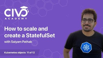 How to Scale and Create a StatefulSet  - Civo Academy