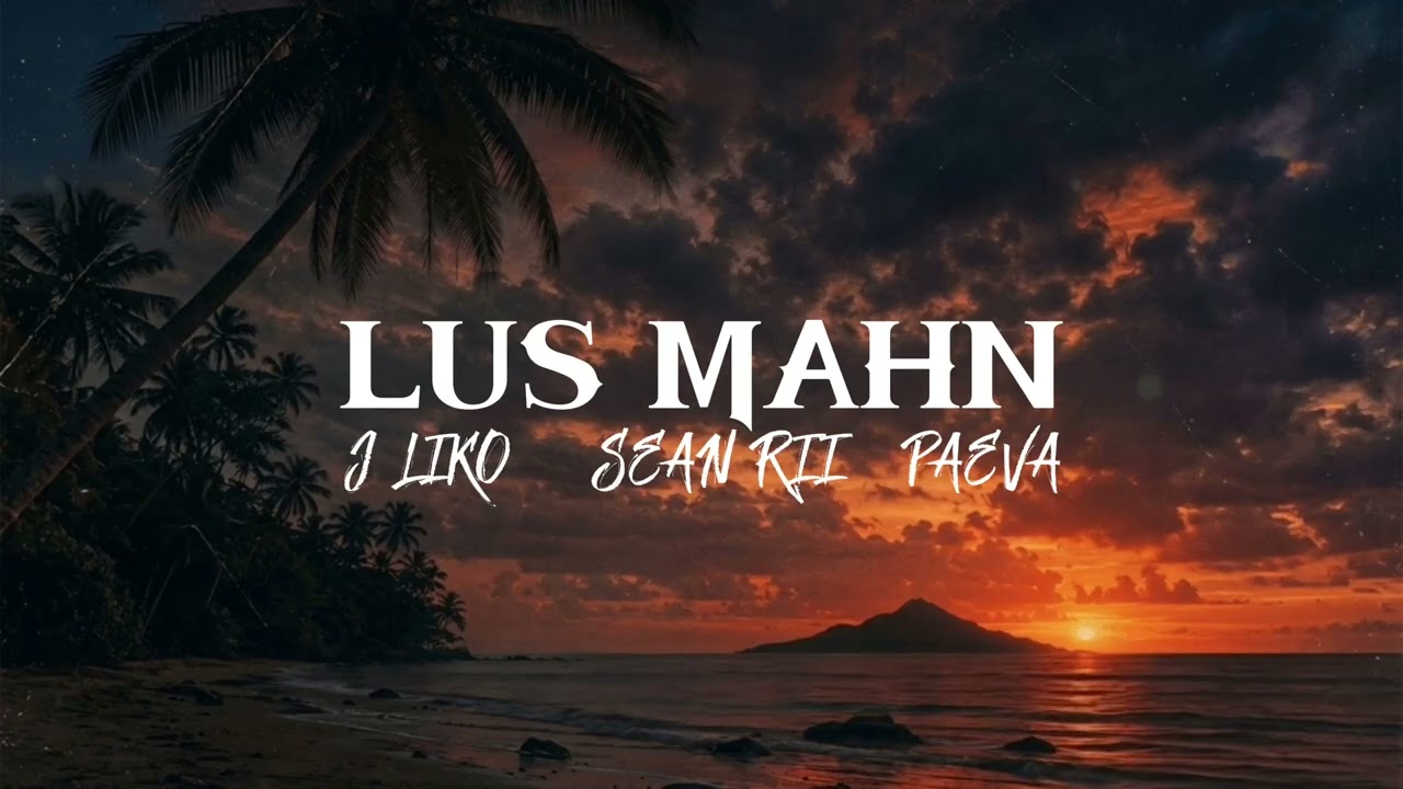 J Liko, Sean Rii & Paeva - Lus Mahn