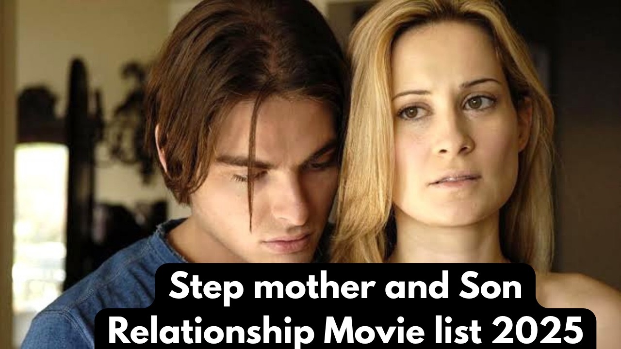 step mother and son relationship movie list 2025 (New Edition) || DBM ...