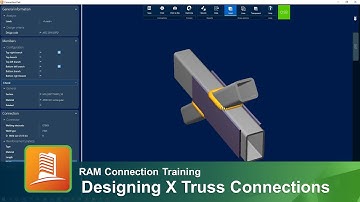 Designing Truss Connections for X-Joints in RAM Connection