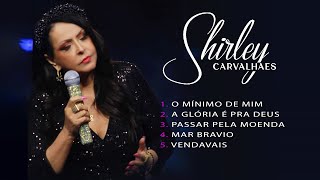 Shirley Carvalhaes - 5 Grandes Sucessos Maximus Records