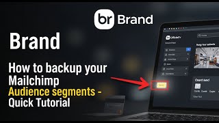 How to backup your Mailchimp audience segments - Quick Tutorial