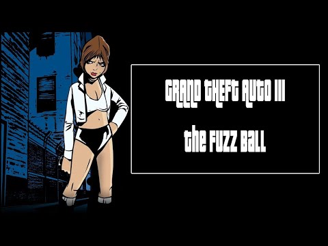 Grand Theft Auto III [ Прохождение, миссия The Fuzz Ball ]
