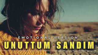 Unuttum Sandım 🎶 Emotional Version 2006 