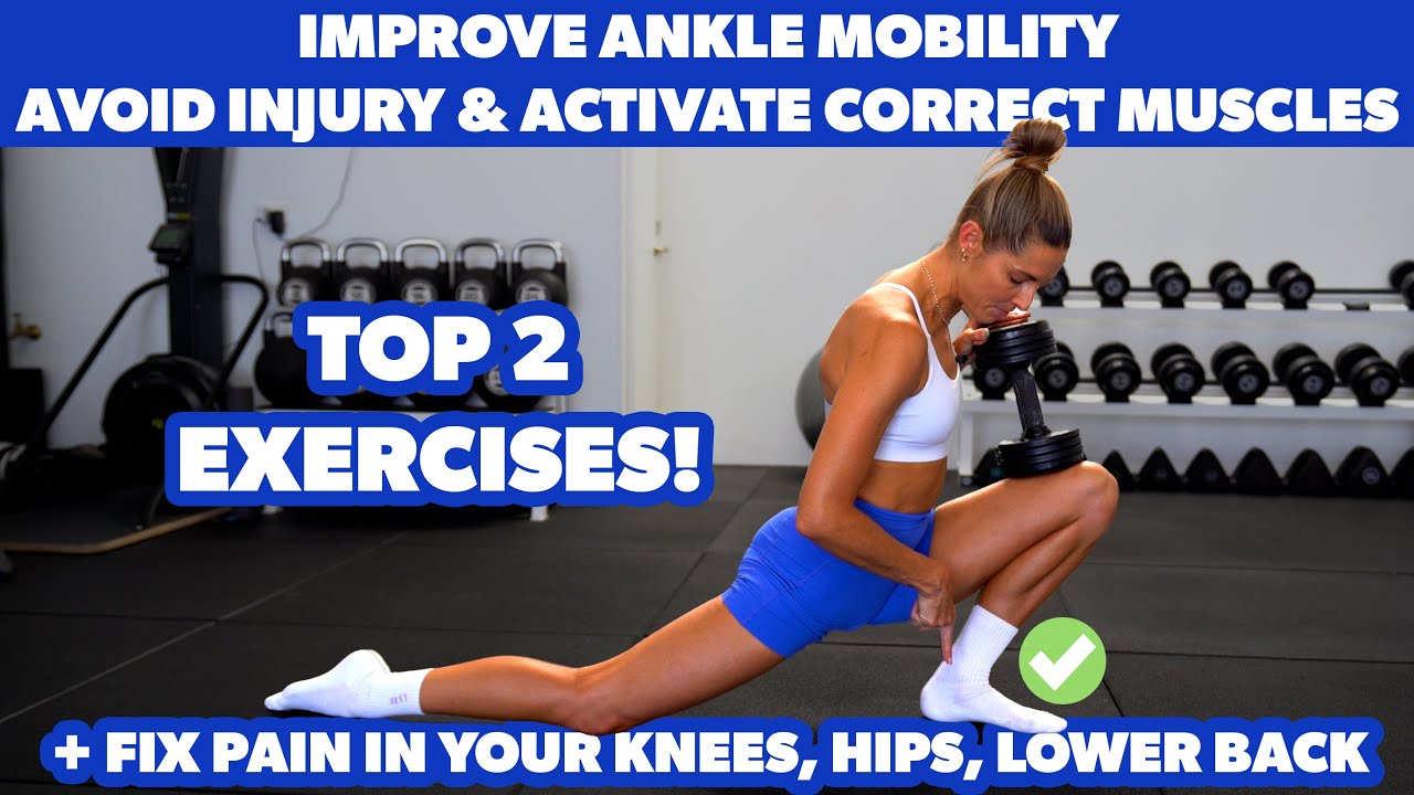 Improve Ankle Mobility! Exercises To Unlock A Tight, Stiff Ankle 
