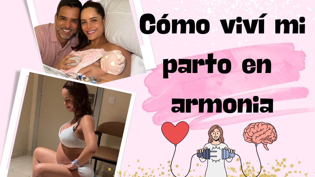 Como viví mi parto en armonia✨