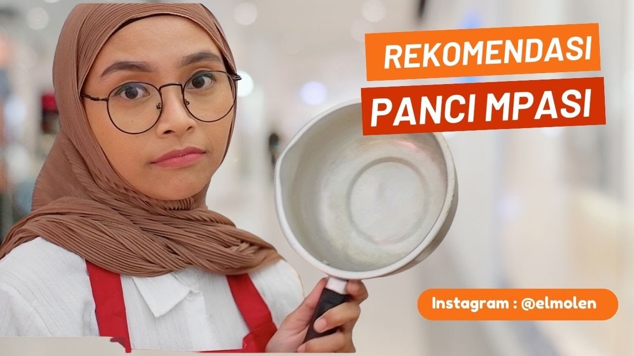 PERSIAPAN MPASI Review Panci Khusus MPASI YouTube