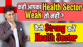 Health Sector Ko Kaise Strong Kare I Health Tips I Health Solution I Arviend Sud