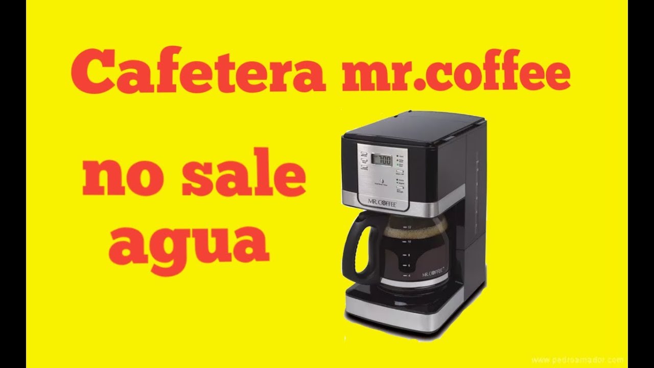 Cafetera mr.coffee pita y no sale agua - YouTube